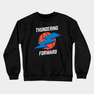 Thundering Forward Crewneck Sweatshirt